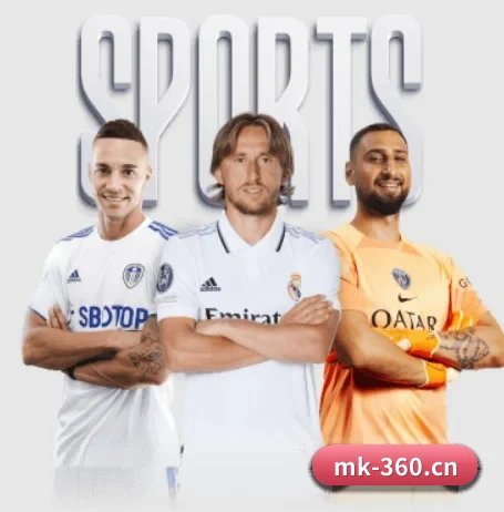 MK体育的方向(MK SPORTS)